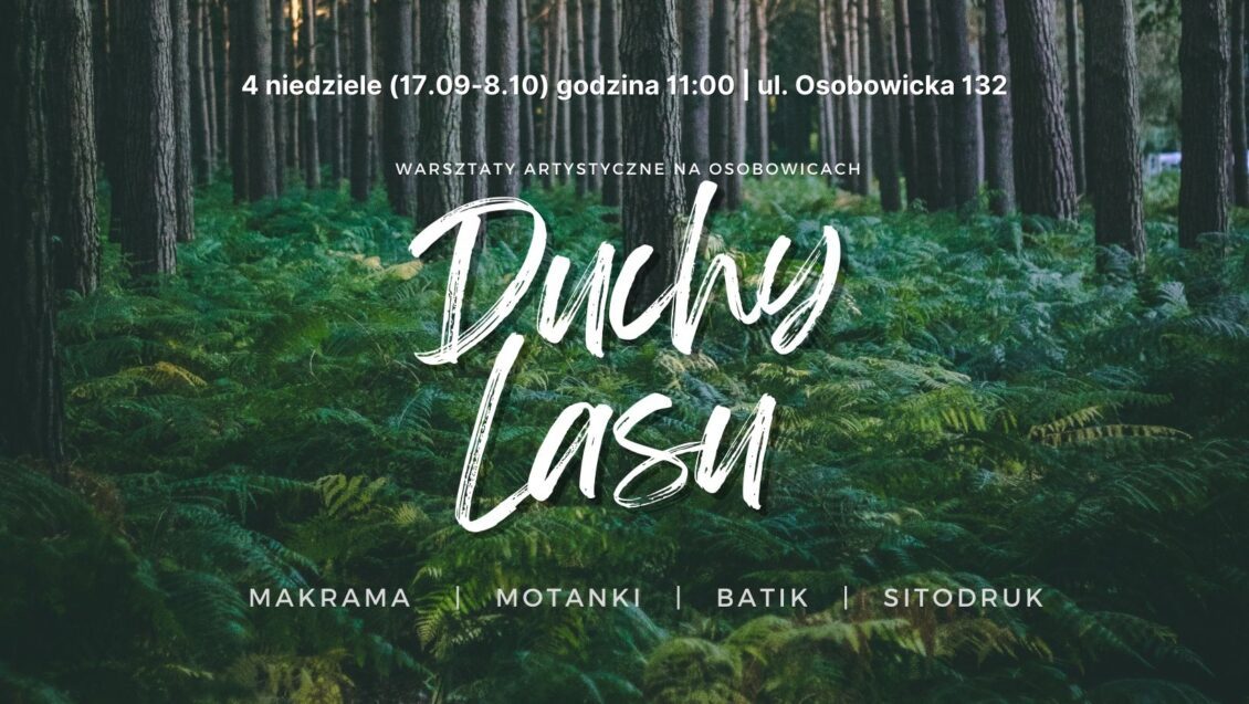 Duchy lasu warsztaty artystyczne na Osobowicach we Wrocławiu