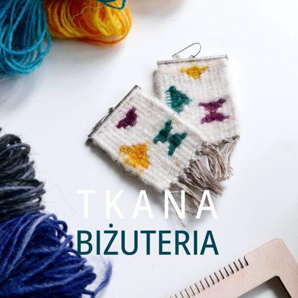 Warsztaty tkackie z tkania biżuterii, tkane kolczyki